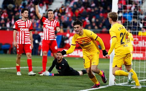 Girona Vs Barcelona Resultado Y Resumen Partido De La Liga Grupo Milenio