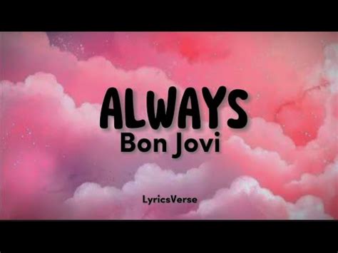 Bon Jovi Always Lyrics Youtube