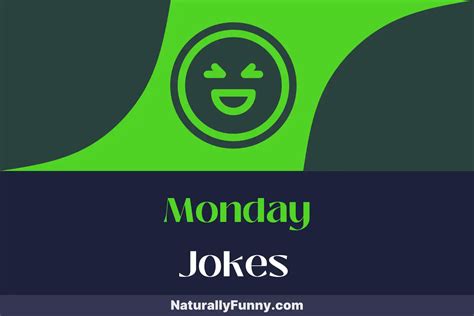 469 Monday Jokes That Kickstart Your Week with Laughter - Naturally Funny