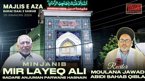 Live Majlis E Aza Barae Isaal E Sawab Ramazan