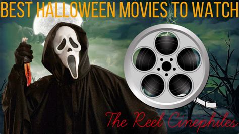 Best Halloween Movies To Watch The Reel Cinephiles 7 Youtube