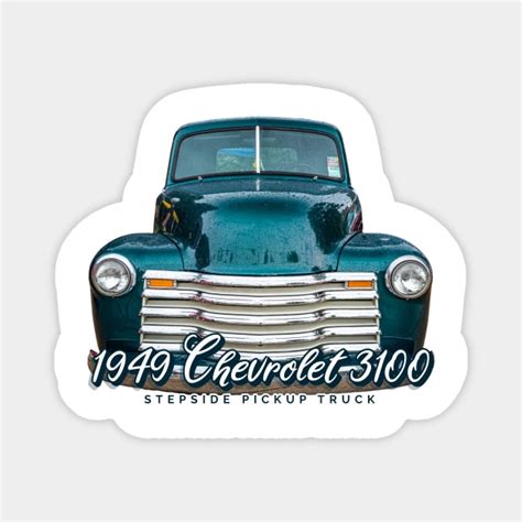 1949 Chevrolet 3100 Stepside Pickup Truck 1949 Chevrolet 3100 Pickup