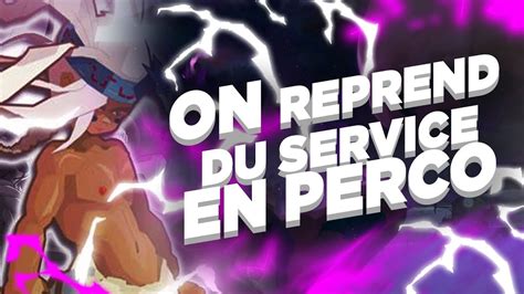 On Reprend Du Service En Perco Dofus Retro Pvp Youtube