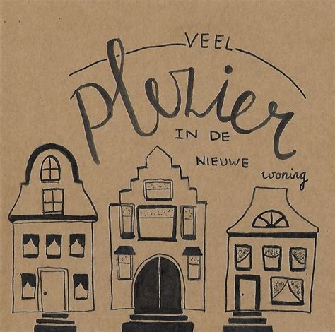 Veel Plezier In De Nieuwe Woning Made By Klazina Smitsman