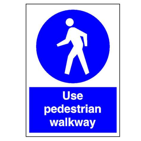 Safety Signage - Use Pedestrian Walkway Sign