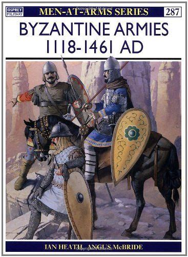 Byzantine Army Byzantine Empire Osprey Books Army History Rubber