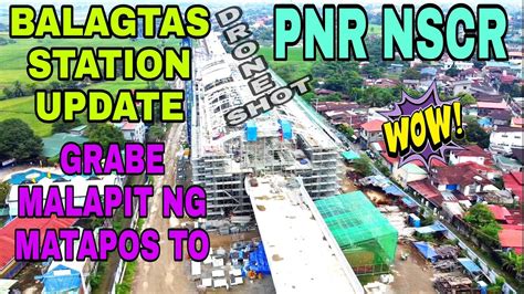 PNR NSCR BALAGTAS STATION UPDATE YouTube