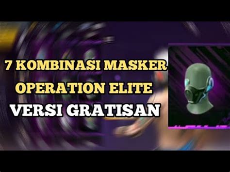 Kombinasi Masker Operation Elite Versi Gratisan Free Fire Indonesia