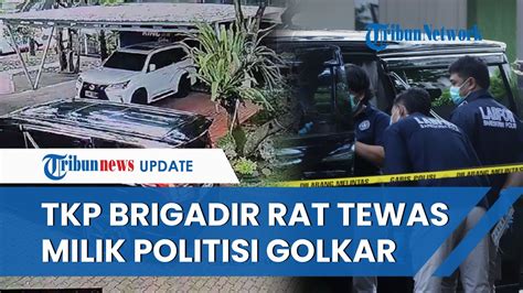 Terungkap TKP Brigadir RAT Tewas Rupanya Milik Politisi Golkar Mantan