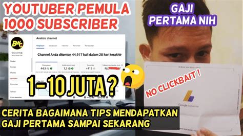 Berapa Gaji Pertama Youtuber Pemula Subscriber Gajian Juta