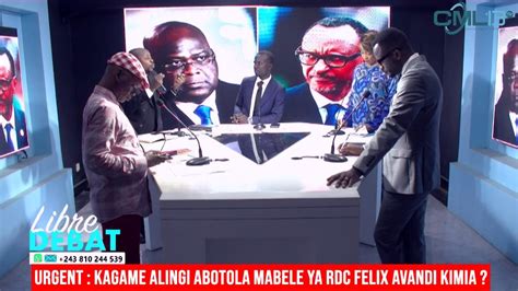 Libre Debat Avril Urgent Kagame Alingi Abotola Mabele Ya