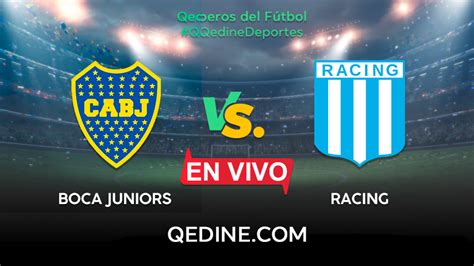 Boca Juniors Vs Racing Club En Vivo Pron Stico Horarios Y Canales Tv