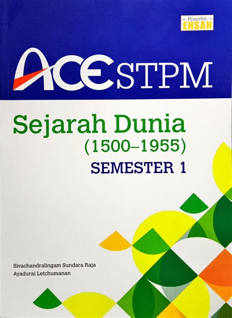 Buku Rujukan Ace STPM Semester 1 Edisi 2021 Pengajian Am Sejarah