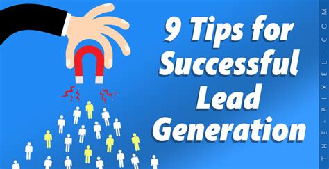 9 Tips For Successful Lead Generation Increase Your Website Traffic