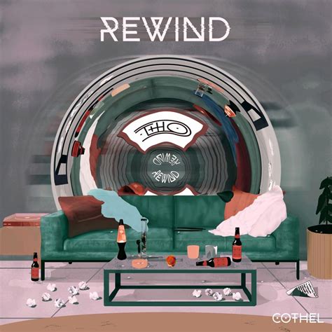 Cothel Rewind Lyrics Genius Lyrics