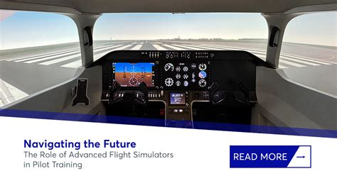 The Role of Advanced Flight Simulators in Pilot Training