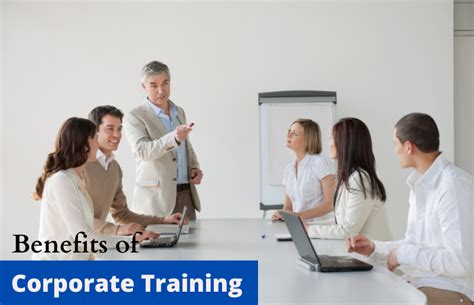 Understanding The Benefits Of Corporate Training And Why To Assess Its