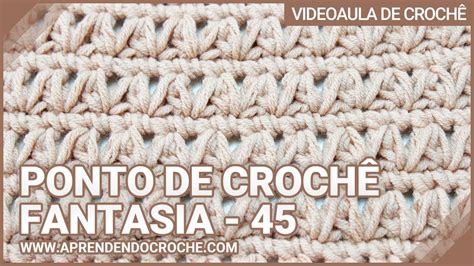 Ponto de Crochê Fantasia 45 YouTube