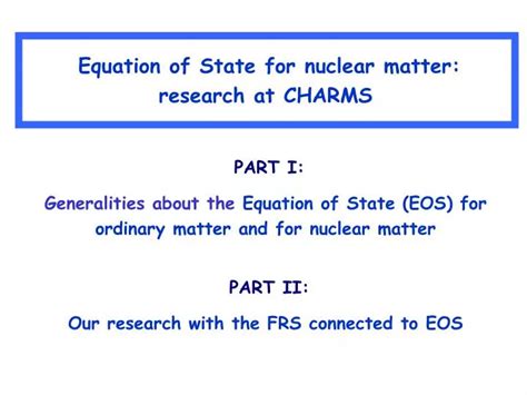 PPT Equation Of State For Nuclear Matter Research At CHARMS