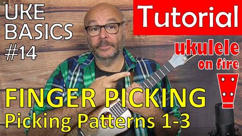 Ukulele Basics 14 Ukulele Folk Fingerpicking 2 Patterns 1 3