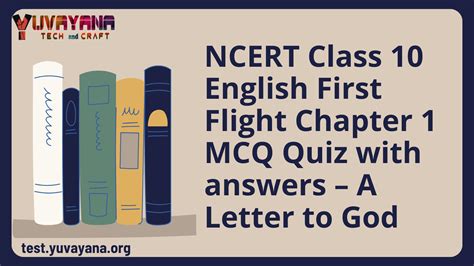 Ncert Class English First Flight Chapter Mcq Quiz With Answers A