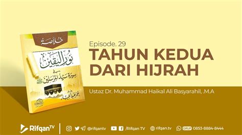 Ep Bab Tahun Kedua Dari Hijrah Ustaz Dr Muhammad Haikal Ali