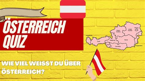 Sterreich Quiz I Wie Gut Kennst Du Sterreich I Teste Dein Wissen