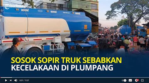 Sosok Sopir Truk Tangki Sebabkan Kecelakaan Beruntun Di Plumpang Semper