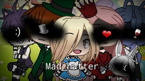 Mad Hatter Gacha Life Glmv En Español Youtube