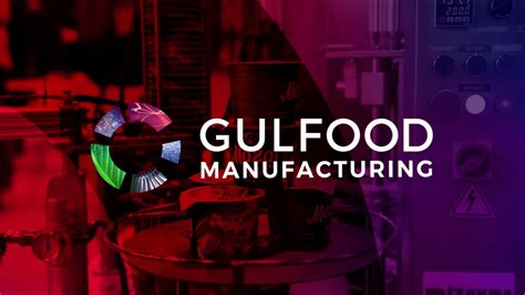 Gulfood Manufacturing 2022 YouTube