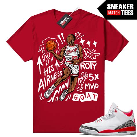 Fire Red 3s Shirts Sneaker Match Red His Airness Fire Red Sneaker Tees