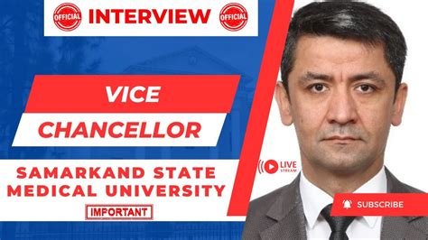 Interview With Vice Chancellor Of Samarkand State Medical University