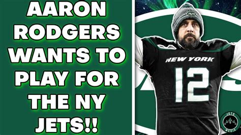 Aaron Rodgers Wants To Play For The New York Jets Reaction Youtube