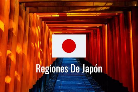 Regiones Y Prefecturas De Japón