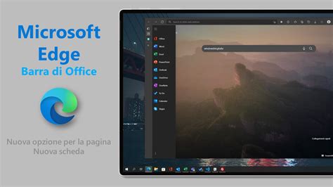 Microsoft Edge Introduce Barra Laterale E Nuova Scheda Dedicate A Office