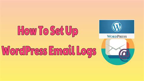 How To Setup Wordpress Email Logs Easily Youtube