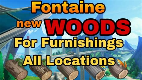 All Fontaine Wood Locations And Farming Route Genshin Impact YouTube