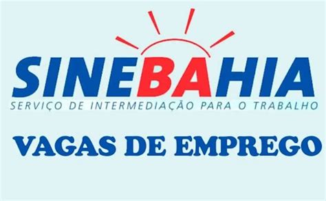 SineBahia Veja As Oportunidades Oferecidas Nesta Quarta Feira 20 12