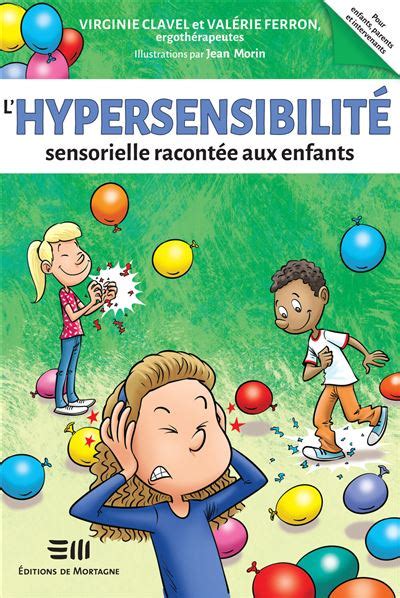 L Hypersensibilit Sensorielle Racont E Aux Enfants Broch Virginie