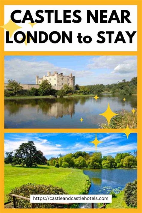 Castles Near London To Stay For A Fabulous Royal Experience Castle