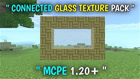 🔥 Connected Glass Addon For Minecraft Pocket Edition 1 20 Connected Glass Minecraft Pe 1 20