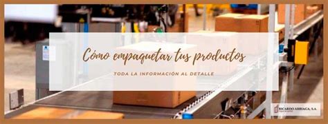 Empaquetar Tus Productos Diferentes Maneras Y Maquinaria Especial