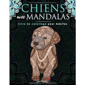 Chiens Avec Mandalas Livre De Coloriage Pour Adultes NLFBP Editions