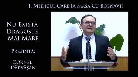 Nu Exist Dragoste Mai Mare Medicul Care Ia Masa Cu Bolnavii