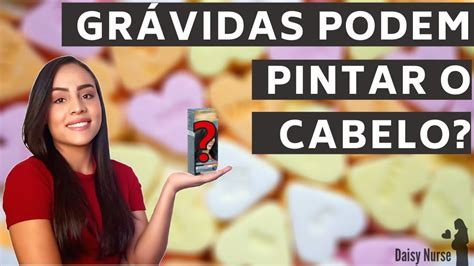 GRÁVIDAS PODEM PINTAR O CABELO I PODE PINTAR O CABELO AMAMENTANDO