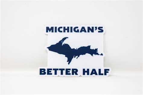 Michigans Better Half Sticker Peninsula Gear