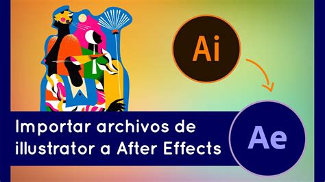 El Secreto De Importar Archivos De Illustrator A After Effects Youtube