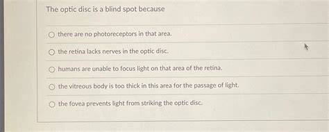 Solved The optic disc is a blind spot becausethere are no | Chegg.com