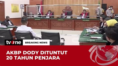 Jpu Tuntut Akbp Dody Tahun Penjara Breaking News Tvone Youtube