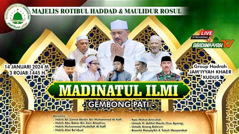 Live Rutinan Selapanan Maulidur Rosul Rotibul Hadad Majelis